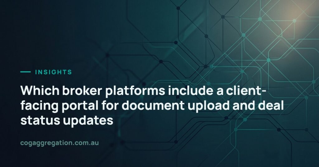 Which broker platforms include a client-facing portal for document upload and deal status updates — COG Aggregation